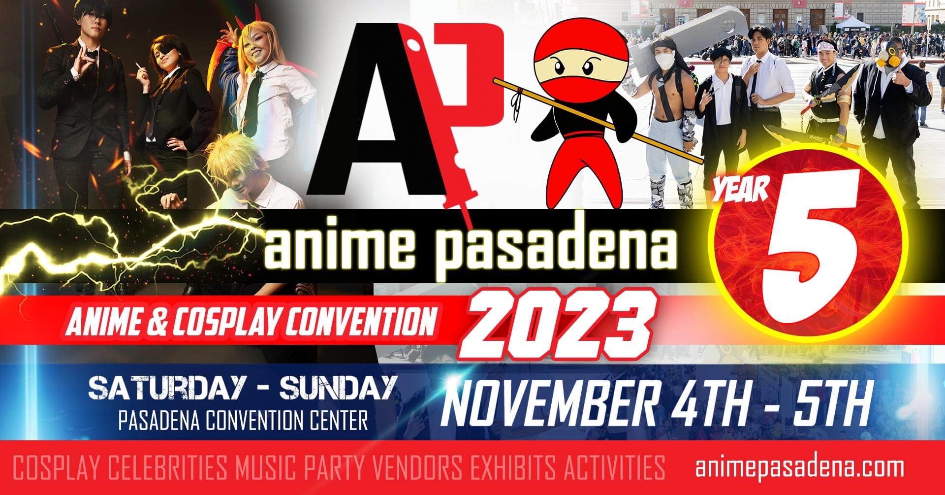 Anime pasadena cosplay & nerd convention